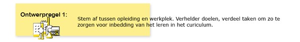 Stem af tussen opleiding en werkplek. Verhelder doelen, verdeel aken om zo te zorgen voor inbedding van het leren in het curiculum.